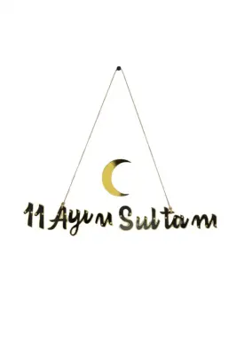 11 Ayın Sultanı Varaklı Kaligrafi Yazı - 1