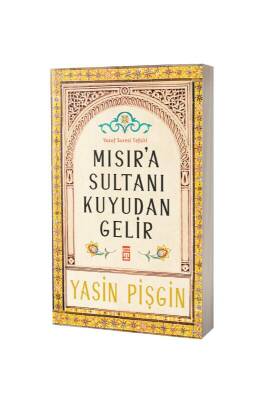 Mısıra Sultanı Kuyudan Gelir - Timaş Yayınları (1)