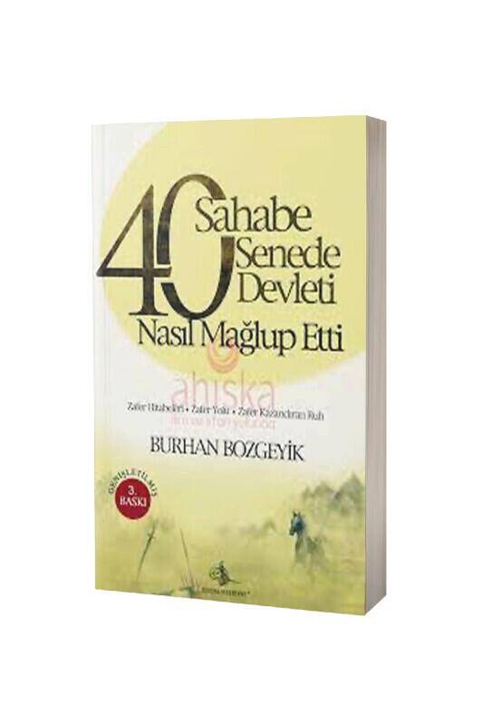 40 Sahabe 40 Senede 40 Devleti Nasıl Mağlup Etti - 2