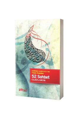 52 Sohbet Abdülkadir Geylaniden Yolun Esasları - İlk Harf Yayınevi (1)