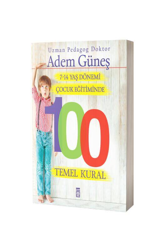 7-14 Yaş Dönemi Çocuk Eğitiminde 100 Temel Kural - 2