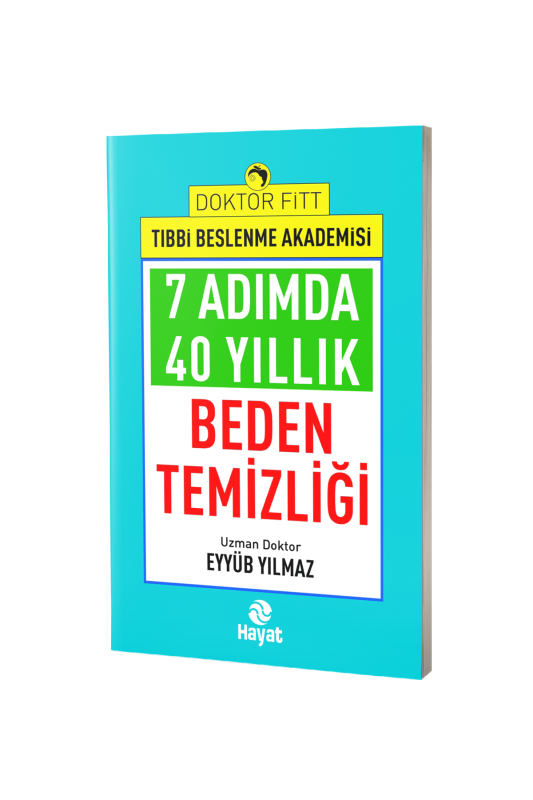 7 Adımda 40 Yıllık Beden Temizliği - 2