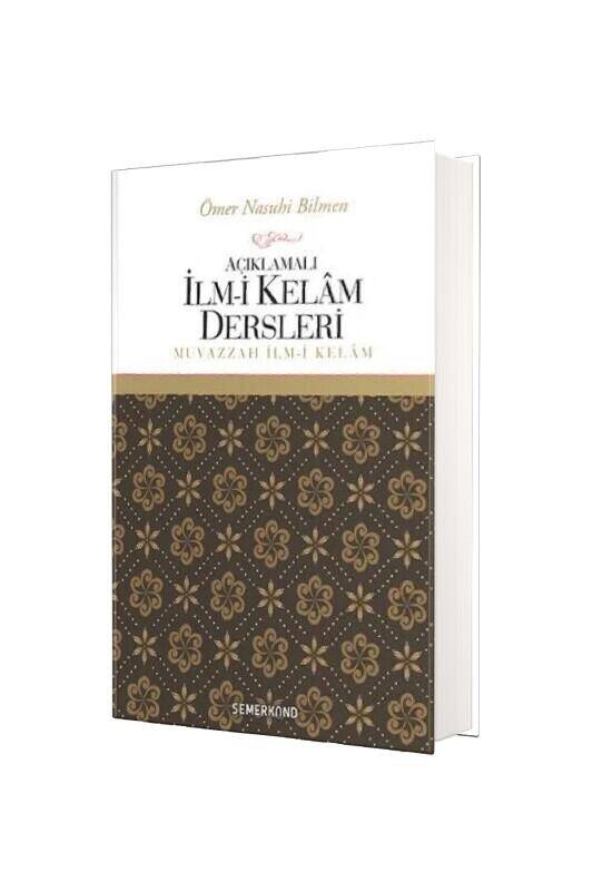 Açıklamalı İlmi Kelam Dersleri - 2