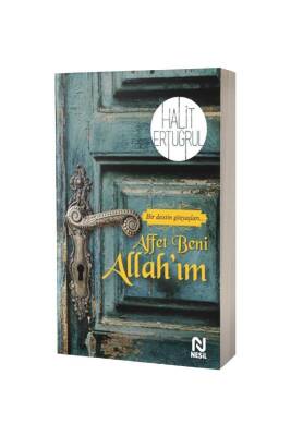 Affet Beni Allahım - Nesil Yayınları