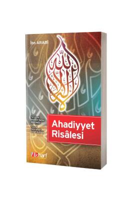 Ahadiyyet Risalesi - İlk Harf Yayınevi