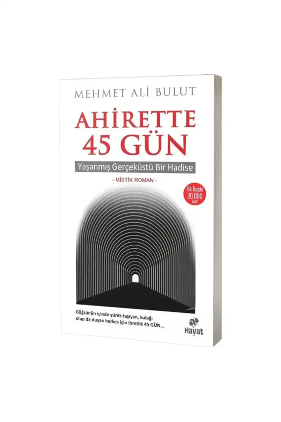 Ahirette 45. Gün - 1