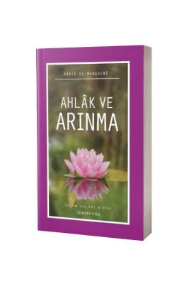 Ahlak Ve Arınma - Semerkand Yayınları
