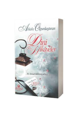 Ahlakı Olgunlaştıran Dini Hikayeler - Ahıska Yayınevi