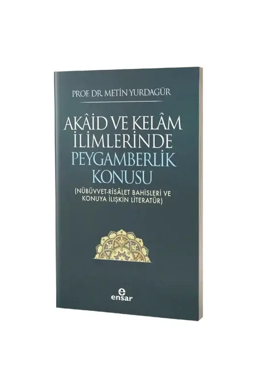 Akaid ve Kelam İlimlerinde Peygamberlik Konusu - 2