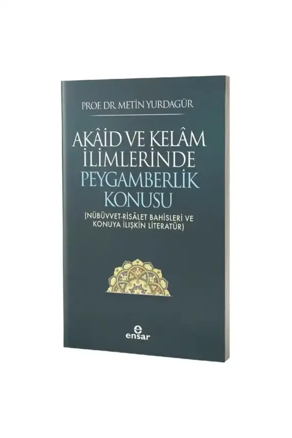 Akaid ve Kelam İlimlerinde Peygamberlik Konusu - 1