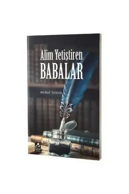Alim Yetiştiren Babalar - 1