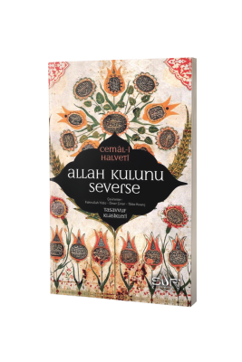 Allah Kulunu Severse - Sufi Kitap