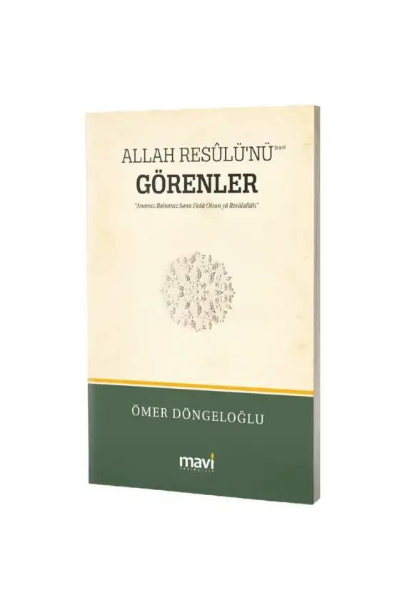 Allah Resulünü s.a.v. Görenler - 1