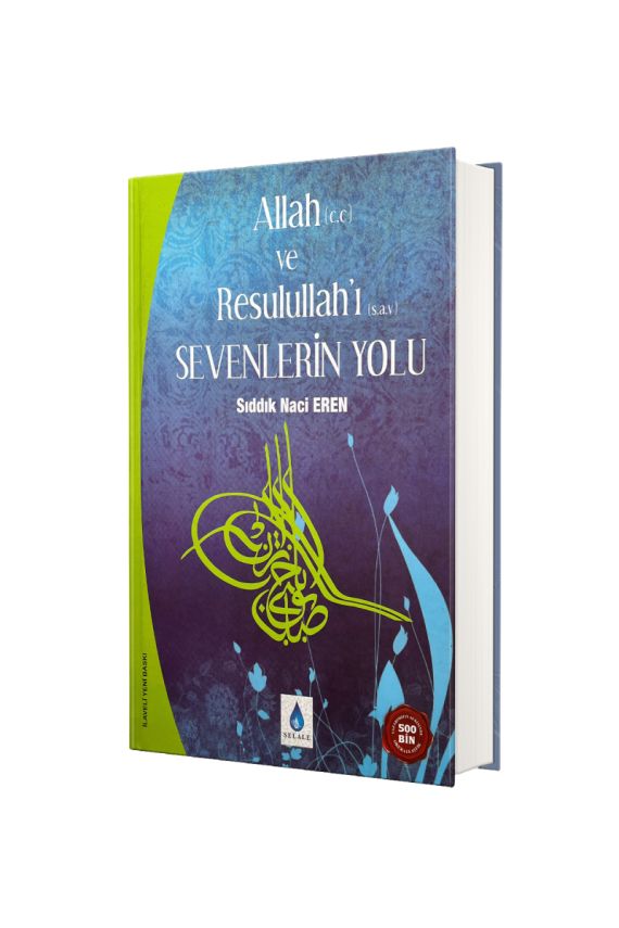 Allah ve Resullahı Sevenlerin Yolu - 1