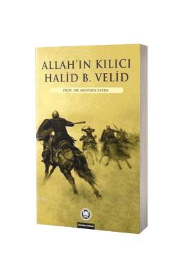 Allahın Kılıcı Halid Bin Velid - M.Ü İlahiyat Fakültesi Vakfı Yayınları (1)