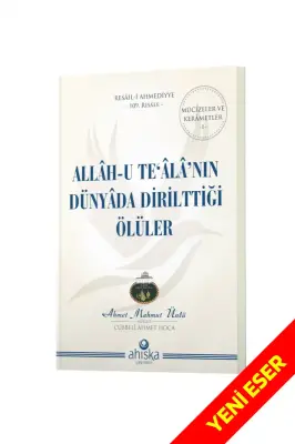 Allahu Tealanın Dünyada Dirilttiği Ölüler - 1