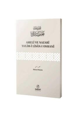 Ameli Ve Nazari Talimi Lisanı Osmani - Fazilet Neşriyat