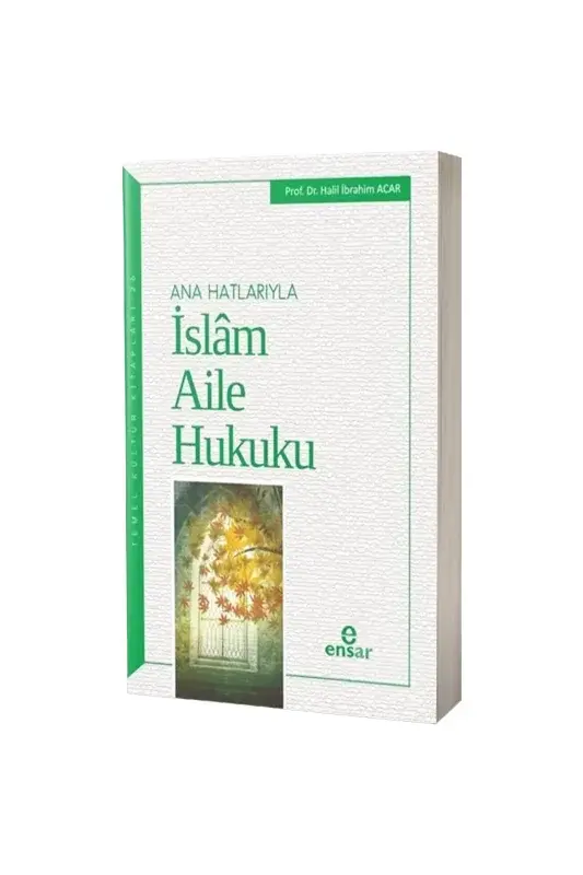 Ana Hatlarıyla İslam Aile Hukuku - 2