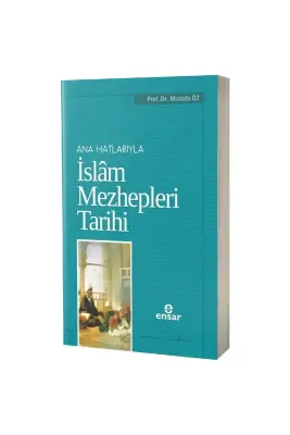 Ana Hatlarıyla İslam Mezhepleri Tarihi - 1