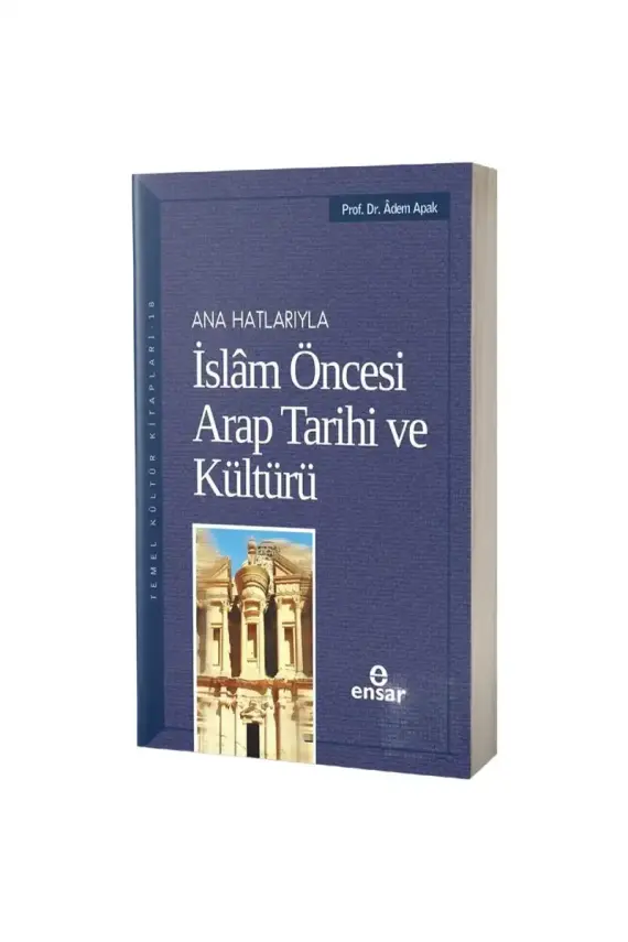 Ana Hatlarıyla İslam Öncesi Arap Tarihi ve Kültürü - 1
