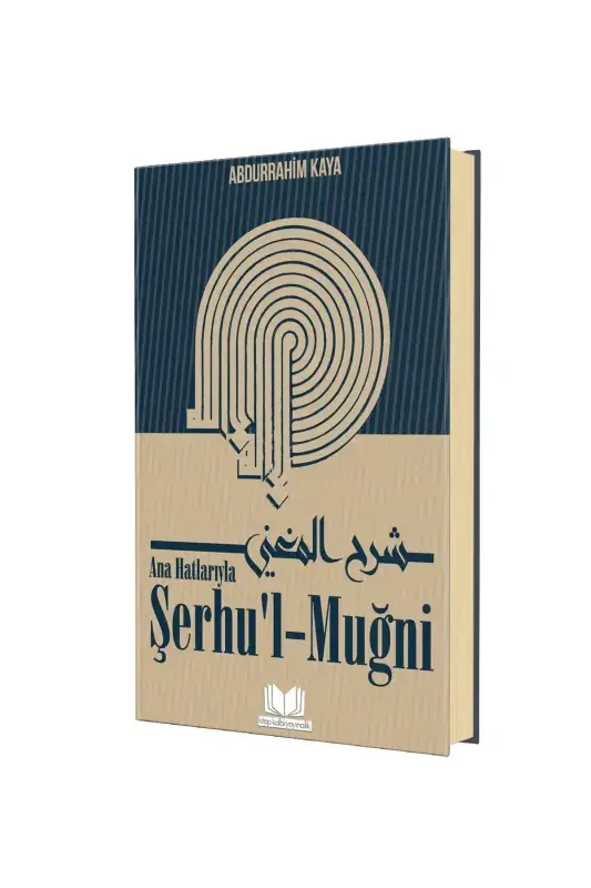 Ana Hatlarıyla Şerhül Muğni - 2