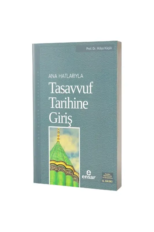 Anahatlarıyla Tasavvuf Tarihine Giriş - 2