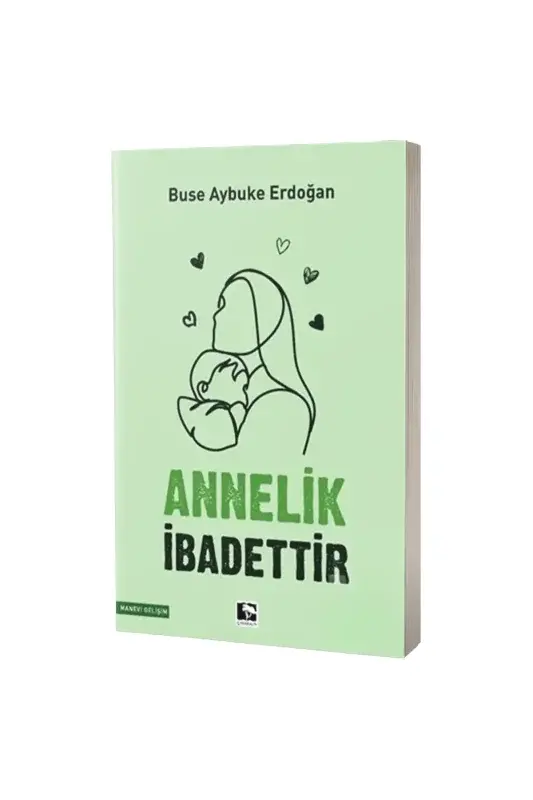 Annelik İbadettir - 2