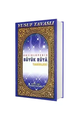 Ansiklopedik Büyük Rüya Tabirleri Ciltli - 1