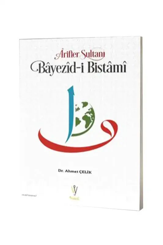Arifler Sultanı Bayezidi Bistami - 2