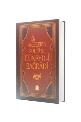 Ariflerin Sultanı Cüneydi Bağdadi - Yasin Yayınevi