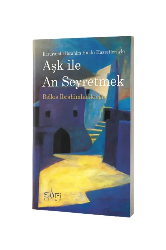 Aşk İle An Seyretmek - 2