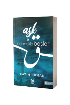 Aşk İnanmakla Başlar - Nesil Yayınları (1)