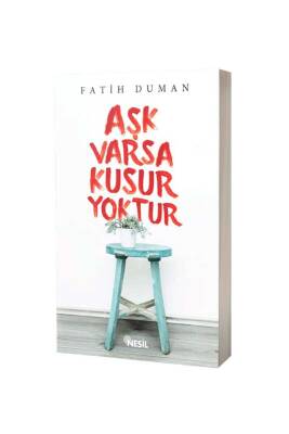 Aşk Varsa Kusur Yoktur - Nesil Yayınları