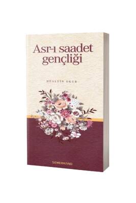 Asrı Saadet Gençliği - Semerkand Yayınları