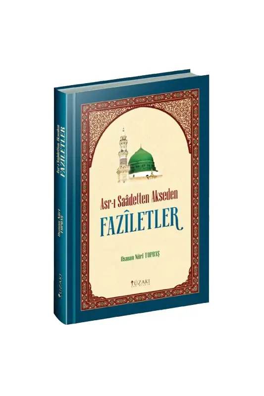Asrı Saadetten Akseden Faziletler - 2