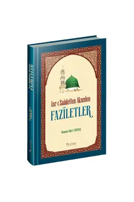 Asrı Saadetten Akseden Faziletler - 1