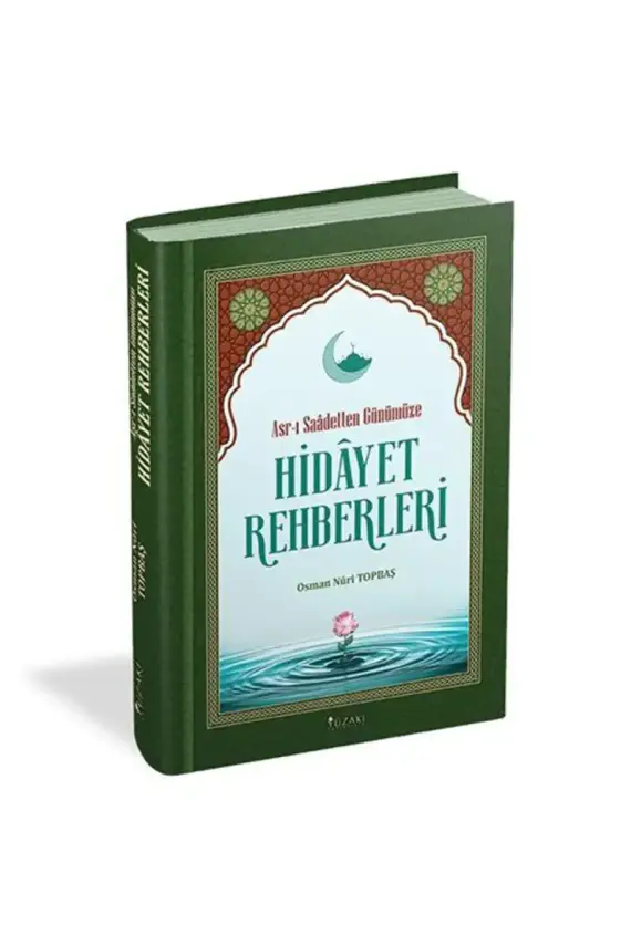Asrı Saadetten Günümüze Hidayet Rehberleri - 1