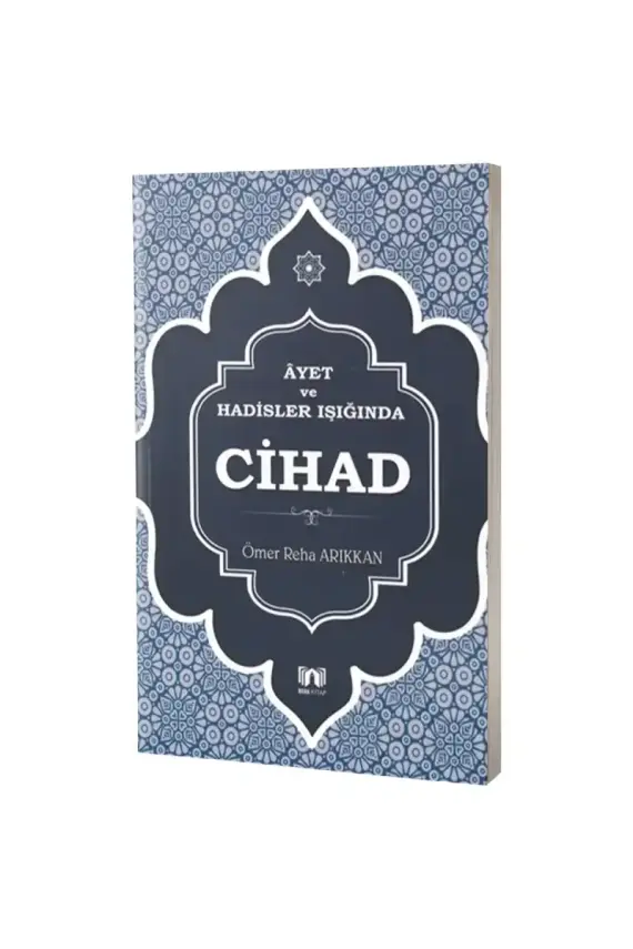 Ayet ve Hadisler Işığında Cihad - 1