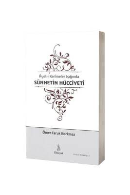 Ayeti Kerimeler Işığında Sünnetin Hücciyeti - Dirayet Yayınları (1)