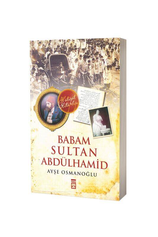 Babam Sultan Abdülhamid - 2