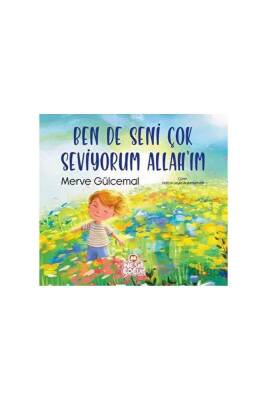 Ben de Seni Çok Seviyorum Allahım - Nesil Yayınları