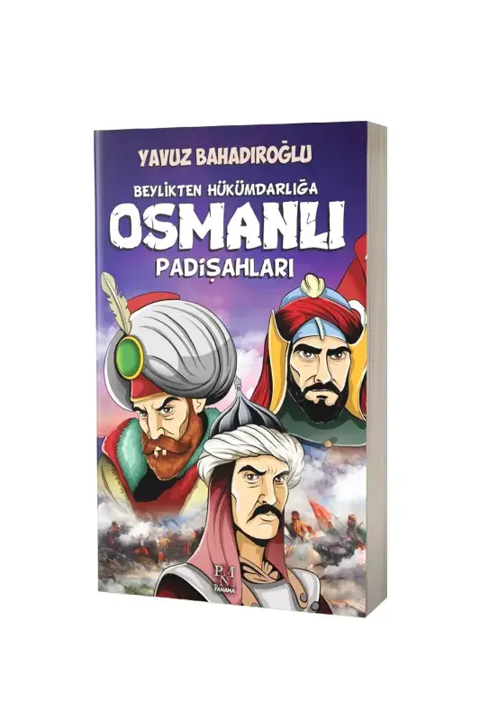 Beylikten Hükümdarlığa Osmanlı Padişahları - 2