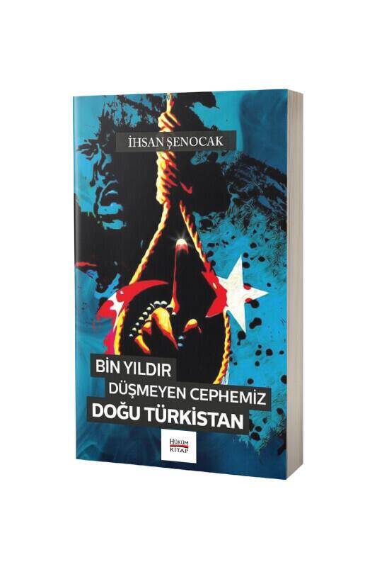 Bin Yıldır Düşmeyen Cephemiz Doğu Türkistan - 2