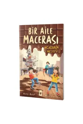 Bir Aile Macerası Çikolata Meselesi - Timaş Çocuk Yayınları (1)