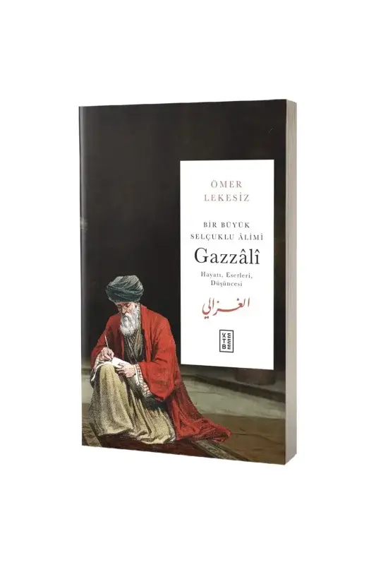 Bir Büyük Selçuklu Alimi Gazzali - 2