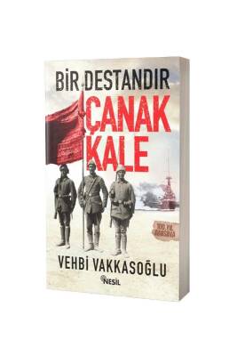 Bir Destandır Çanakkale - Nesil Yayınları