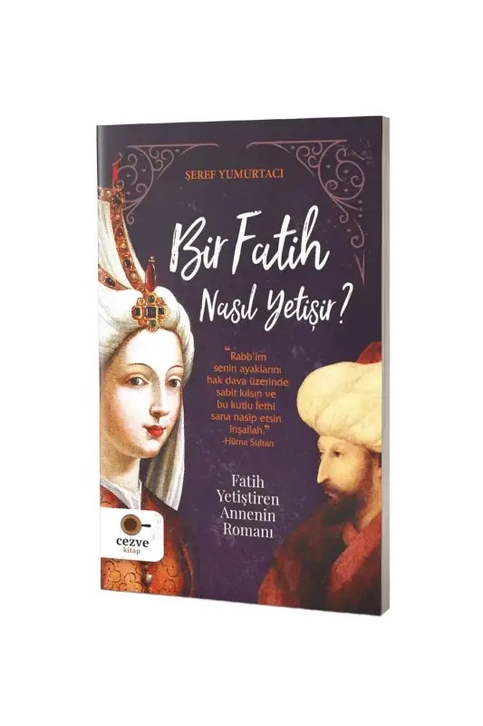 Bir Fatih Nasıl Yetişir - 2