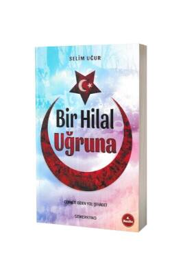 Bir Hilal Uğruna - Semerkand Yayınları (1)