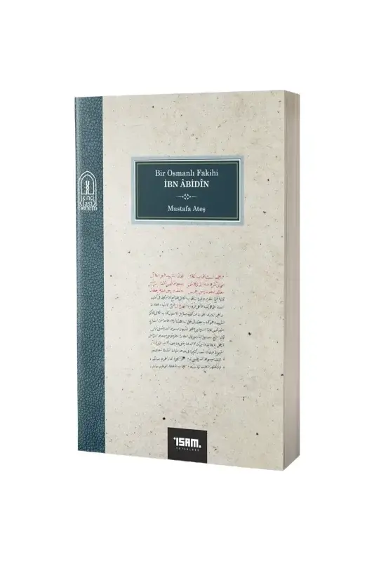 Bir Osmanlı Fakihi İbn Abidin - 2