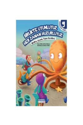 Birlikte Uyumluyuz Her Zaman Huzurluyuz - Çamlıca Çocuk Yayınları (1)
